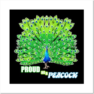 Proud as a Peacock Posters and Art